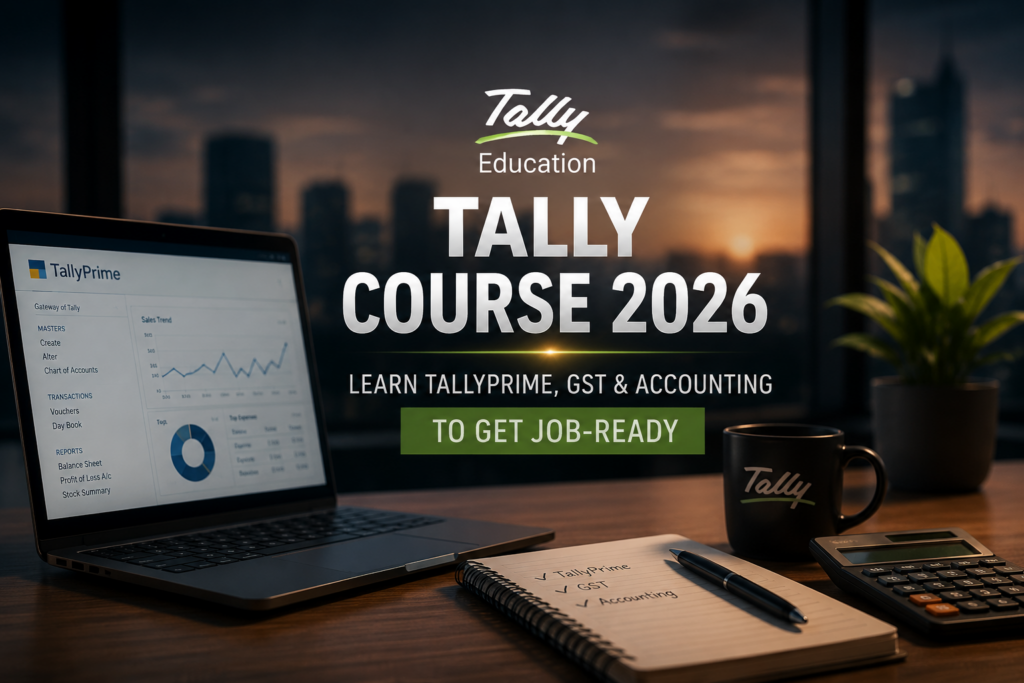 Tally Certificate Course in Kolkata: Your Fastest Route to a Well-Paying Accounting Job in 2026